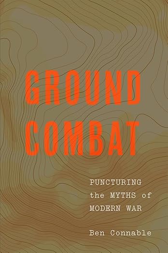 Book Cover - Ground Combat: Puncturing the Myths of Modern War