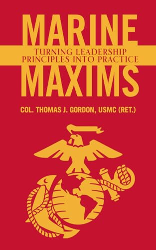 Book Cover - Marine Maxims: Turning Leadership Principles into Practice