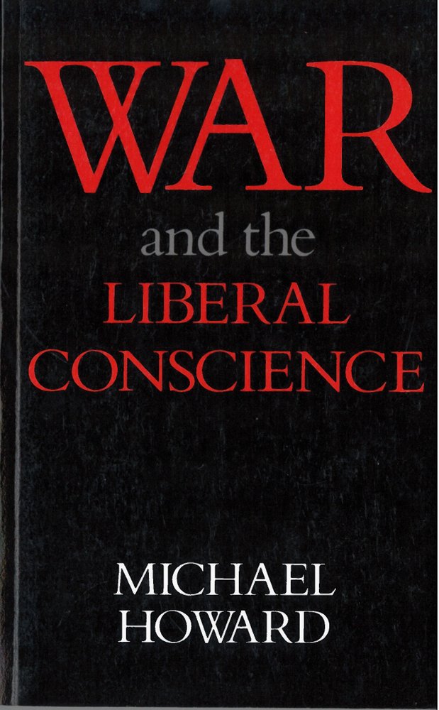 Book Cover - WAR AND THE LIBERAL CONSCIENCE