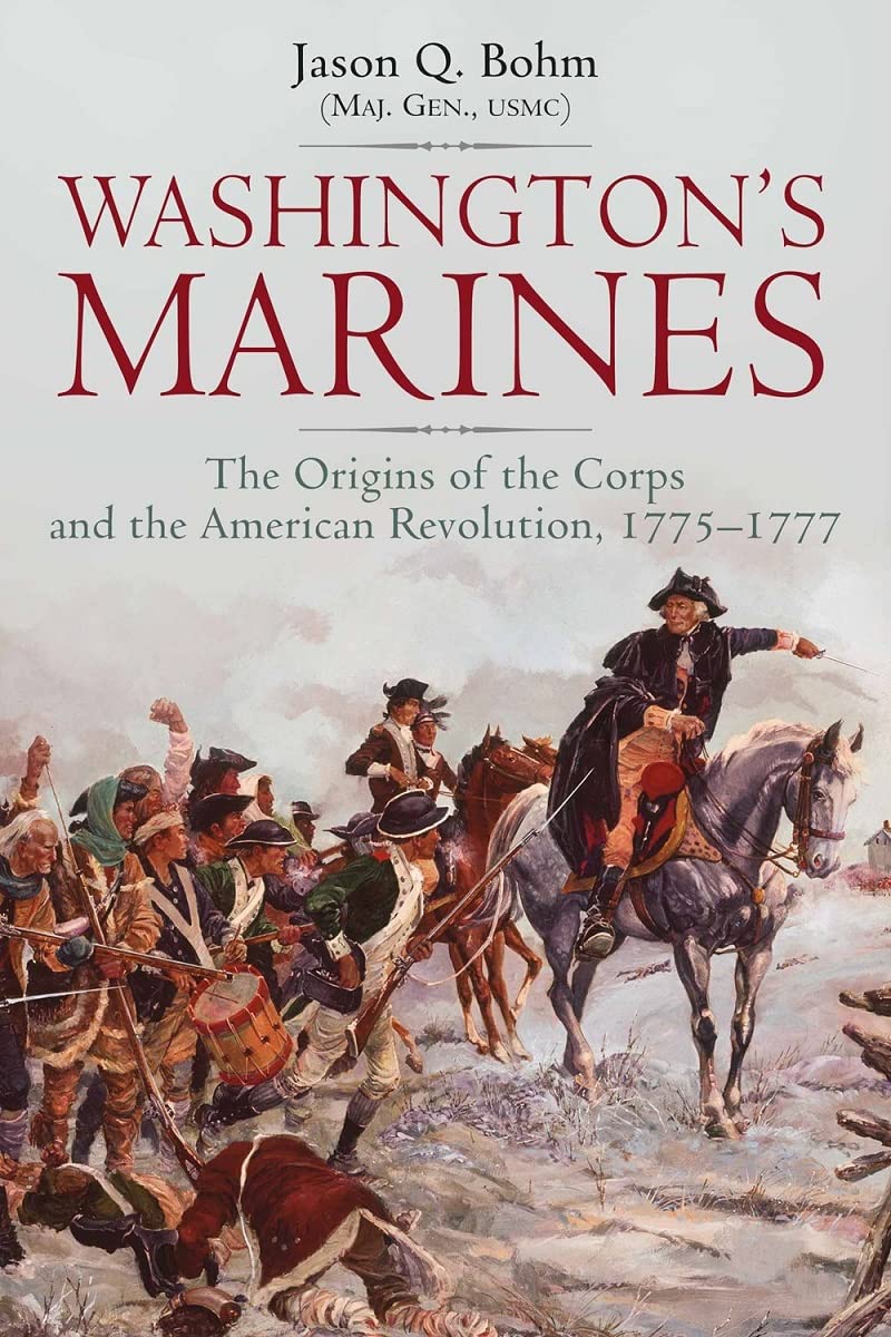 Book Cover - Washington’s Marines: The Origins of the Corps and the American Revolution, 1775-1777